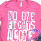 No One Fights Alone