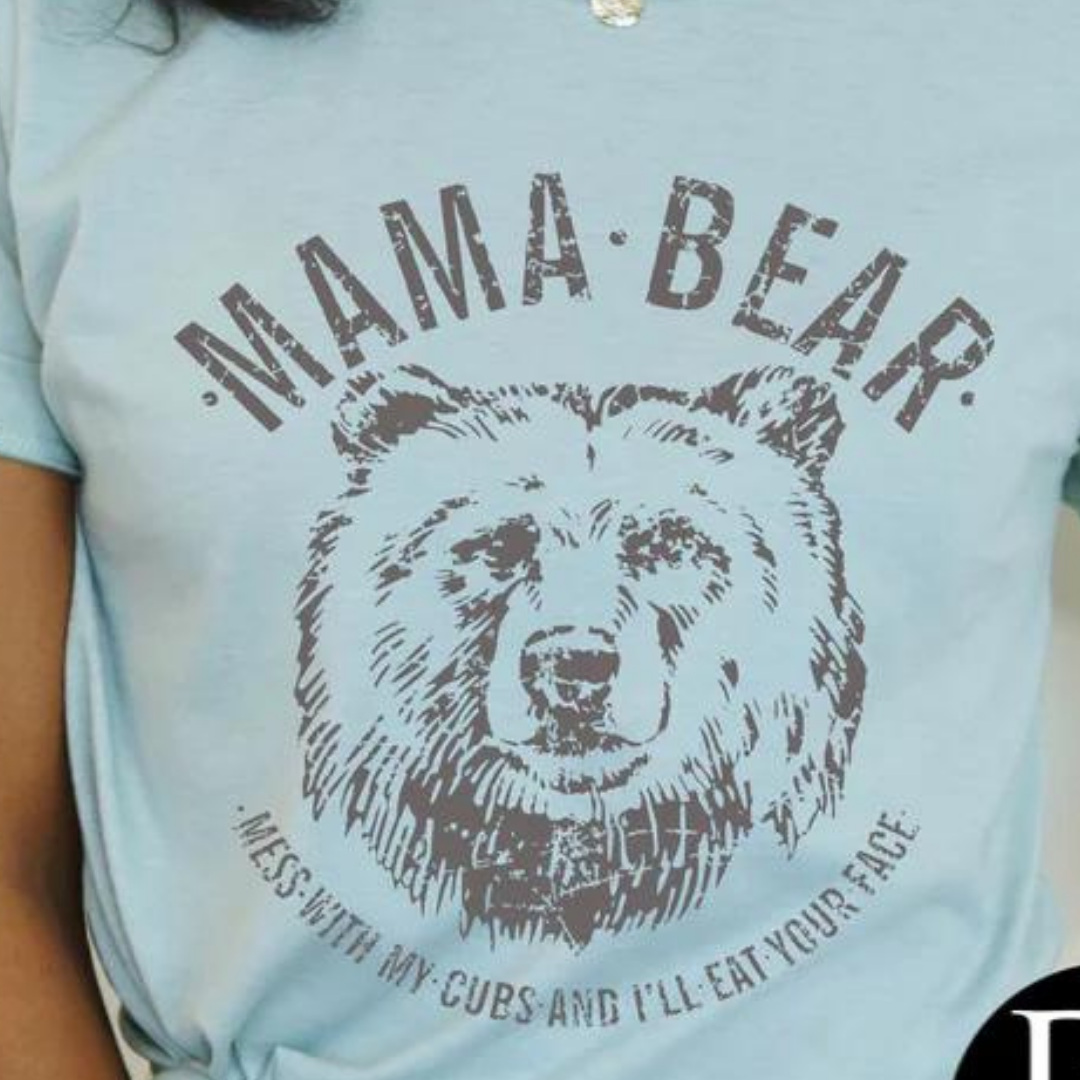 Mama Bear Mess With My Cubs