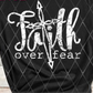 Faith Over Fear