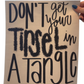Don't Get Your Tinsel In A Tangle
