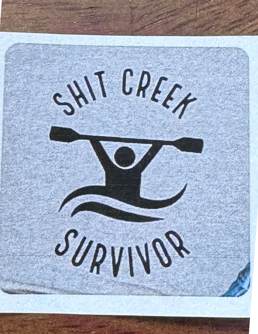 Shit Creek Survivor